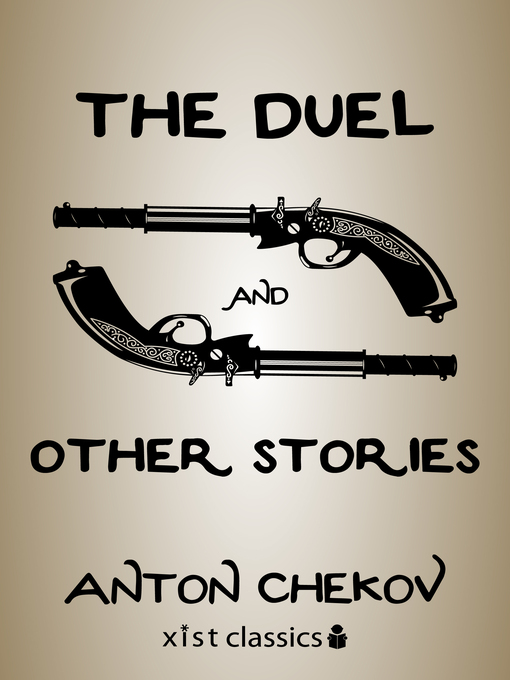 Title details for The Duel and Other Stories by Anton Chekov - Available